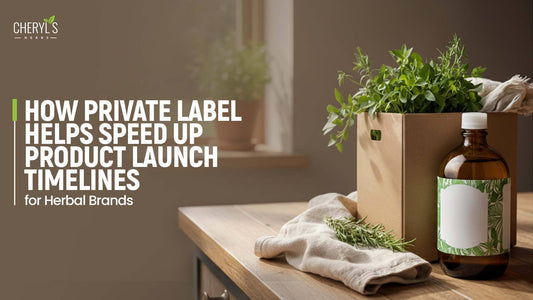 How Private Label Helps Speed Up Product Launch Timelines for Herbal Brands?